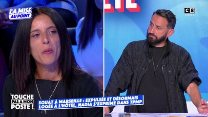 Squat à Marseille : Expulsée, Nadia s’exprime dans TPMP !