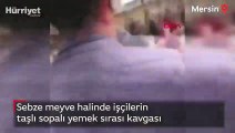 Sebze meyve halinde işçilerin taşlı sopalı yemek sırası kavgası