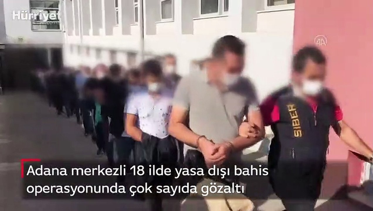 Adana merkezli 18 ilde yasa dışı bahis operasyonunda çok sayıda gözaltı