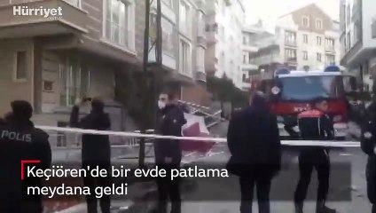 Keçiören'de bir evde patlama meydana geldi