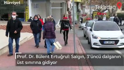 Prof. Dr. Bülent Ertuğrul: Salgın, üçüncü dalganın üst sınırına gidiyor