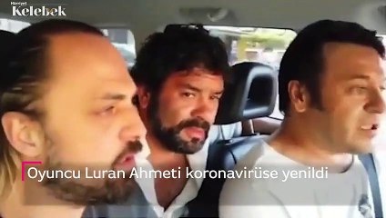 Oyuncu Luran Ahmeti koronavirüse yenildi