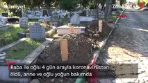 Baba ile oğlu 4 gün arayla koronavirüsten öldü, anne ve oğlu yoğun bakımda