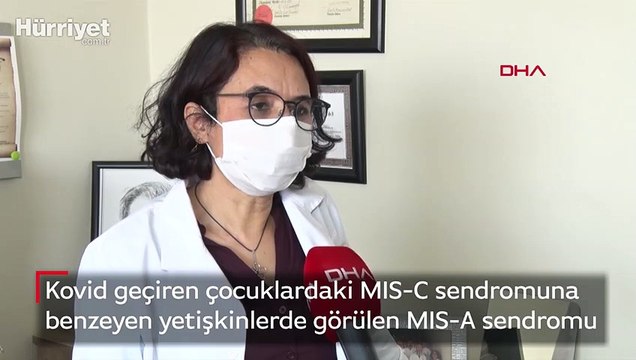 Kovid geçiren çocuklardaki MIS-C sendromuna benzeyen yetişkinlerde görülen MIS-A sendromu 