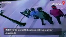 Malatya'da iki katlı binanın çöktüğü anlar kamerada