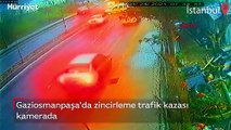 Gaziosmanpaşa'da zincirleme trafik kazası! O anlar kamerada