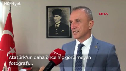 Atatürk'ün daha önce hiç görülmeyen fotoğrafı ortaya çıktı