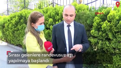 Sırası gelenlere randevusuz aşı
