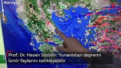 Prof. Dr. Hasan Sözbilir: Yunanistan depremi İzmir faylarını tetikleyebilir