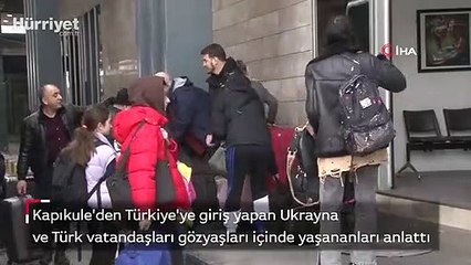 Ukrayna ve Türk vatandaşları gözyaşları içinde yaşananları anlattı