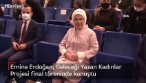 Emine Erdoğan, Geleceği Yazan Kadınlar Projesi final töreninde konuştu