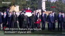 Milli Eğitim Bakanı Ziya Selçuk, Anıtkabir'i ziyaret etti