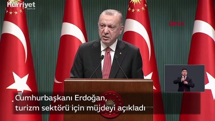 Cumhurbaşkanı Erdoğan, turizm sektörü için müjdeyi açıkladı