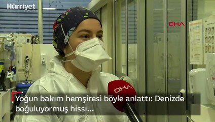 Yoğun bakım hemşiresi: Covid-19 hastaları denizde boğuluyormuş hissi yaşıyor
