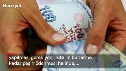 İlk taksit için son tarih 1 Mart
