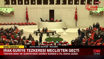 Irak ve Suriye tezkeresi TBMM'den geçti