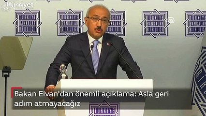 Bakan Elvan'dan önemli açıklamalar