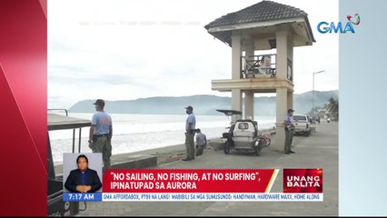 "No sailing, no fishing, at no surfing", ipinatupad sa Aurora | UB
