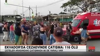 Ekvador'da cezaevinde çatışma! Ölenlerin sayısı 100'ü aştı