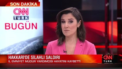 Hakkari'de silahlı saldırı! Emniyet Müdür Yardımcısı hayatını kaybetti
