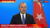 Dışişleri Bakanı Çavuşoğlu Almanya'da mevkidaşı ile ortak basın toplantısı düzenledi