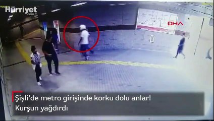 Şişli'de metro girişinde korku dolu anlar! Kurşun yağdırdı