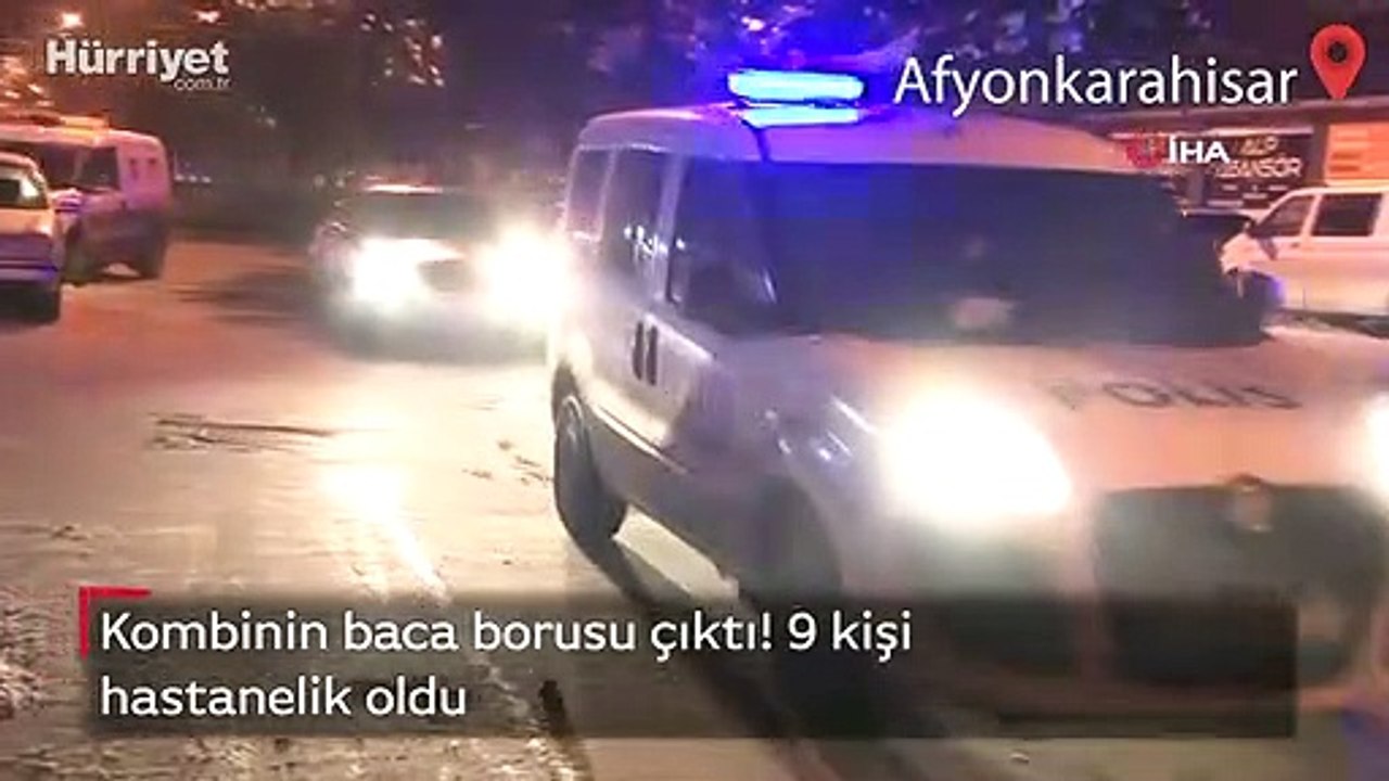 Afyonkarahisar'da kombinin baca borusundan sızan gaz nedeniyle 9 kişi hastanelik oldu