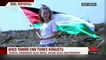 Filistin direnişinin simgesi Ahed Tamimi CNN TÜRK’e konuştu!