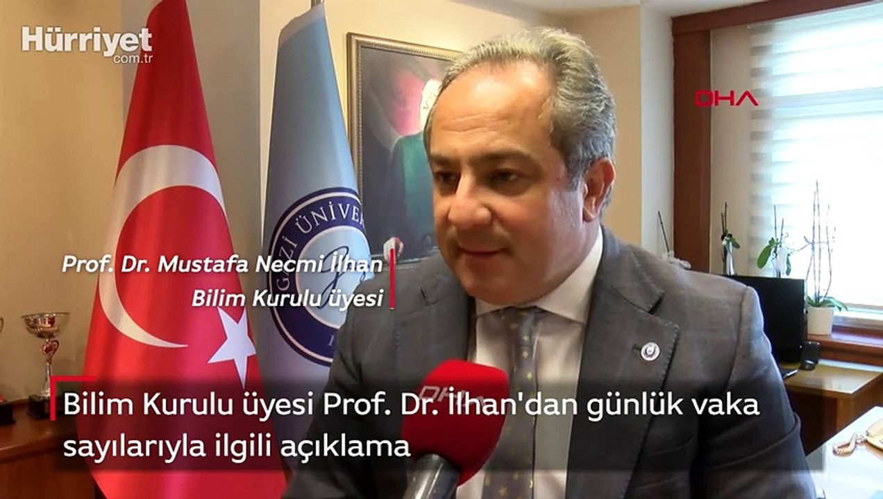 Bilim Kurulu üyesi Prof. Dr. İlhan'dan günlük vaka sayılarıyla ilgili açıklama