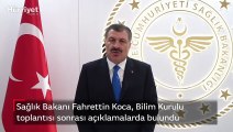 Sağlık Bakanı Fahrettin Koca, Bilim Kurulu toplantısı sonrası açıklamalarda bulundu