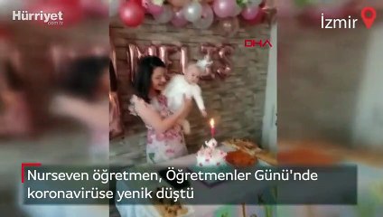 Nurseven öğretmen, Öğretmenler Günü'nde koronavirüse yenik düştü