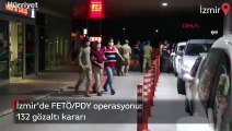 İzmir'de FETÖ/PDY operasyonu