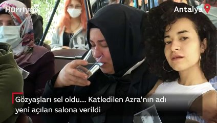 Katledilen Azra'nın annesi: Buraya çocuğumun mezuniyetine gelmek isterdim