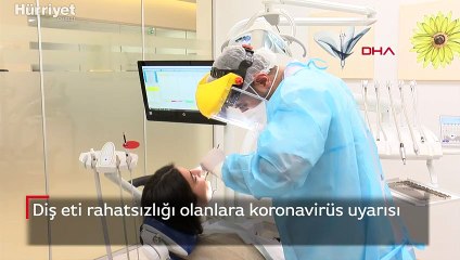 Diş eti rahatsızlığı olanlara koronavirüs uyarısı