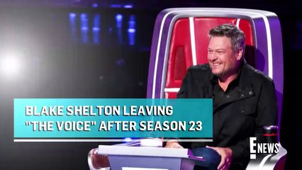Blake Shelton Leaving The Voice After 23 Seasons _ E! News