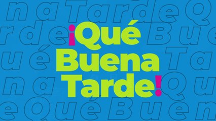Qué buena tarde - Miércoles 12 Octubre 2022