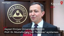 Kayseri Erciyes Üniversitesi Rektörü Prof. Dr. Mustafa Çalış'tan 'Turkovac' açıklaması