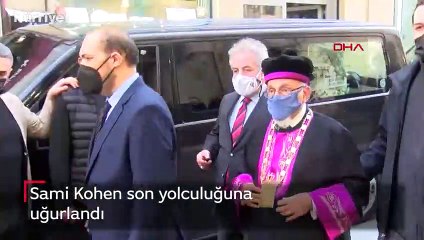 Sami Kohen son yolculuğuna uğurlandı