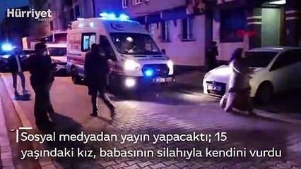 Sosyal medyadan yayın yapacaktı  15 yaşındaki kız, babasının silahıyla kendini vurdu