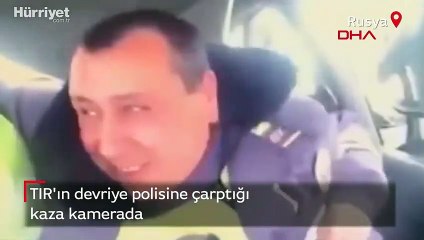 TIR'ın devriye polisine çarptığı feci kaza kamerada