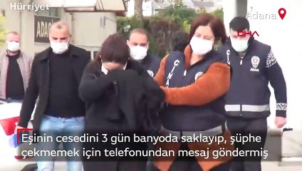 Eşinin cesedini 3 gün banyoda saklayıp, şüphe çekmemek için telefonundan mesaj göndermiş