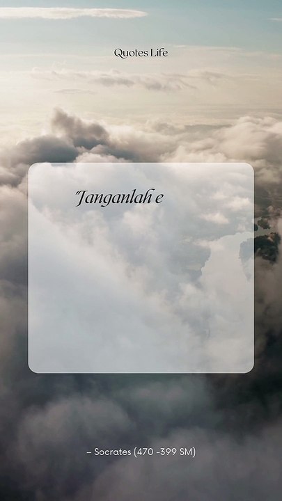 Kata-Kata Bijak dan Motivasi Hidup Pt 6