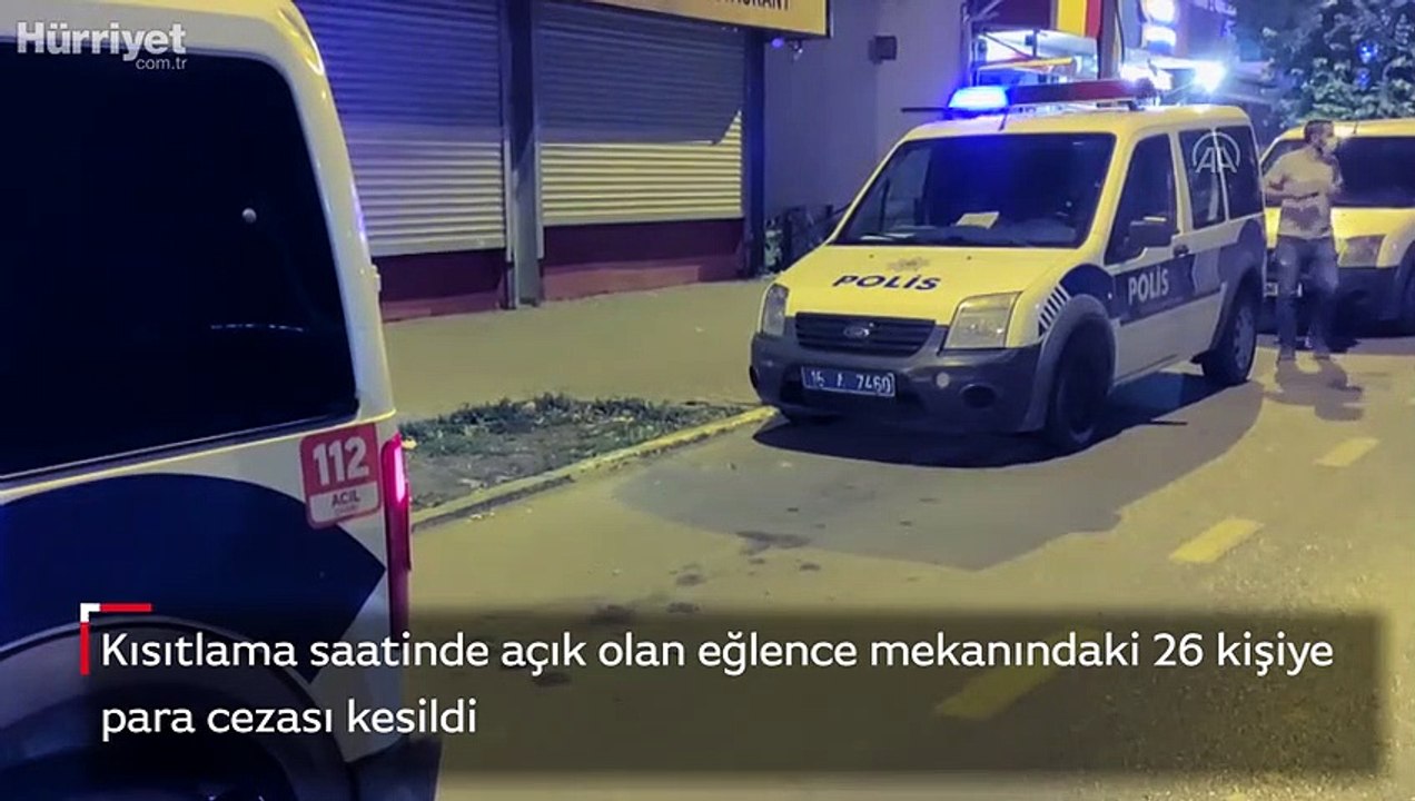 Kısıtlama saatinde açık olan eğlence mekanındaki 26 kişiye para cezası kesildi