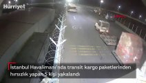 İstanbul Havalimanı'nda tespit edildi! Transit kargo paketlerinden hırsızlık