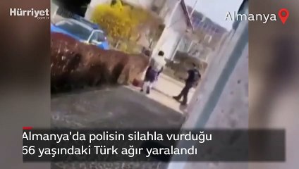 Almanya'da polisin silahla vurduğu 66 yaşındaki Türk ağır yaralandı