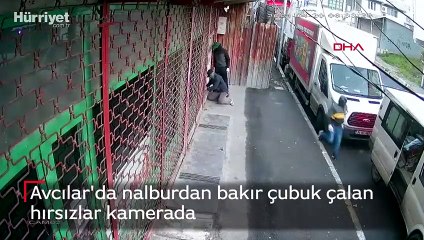 Avcılar'da nalburdan bakır çubuk çalan hırsızlar kamerada