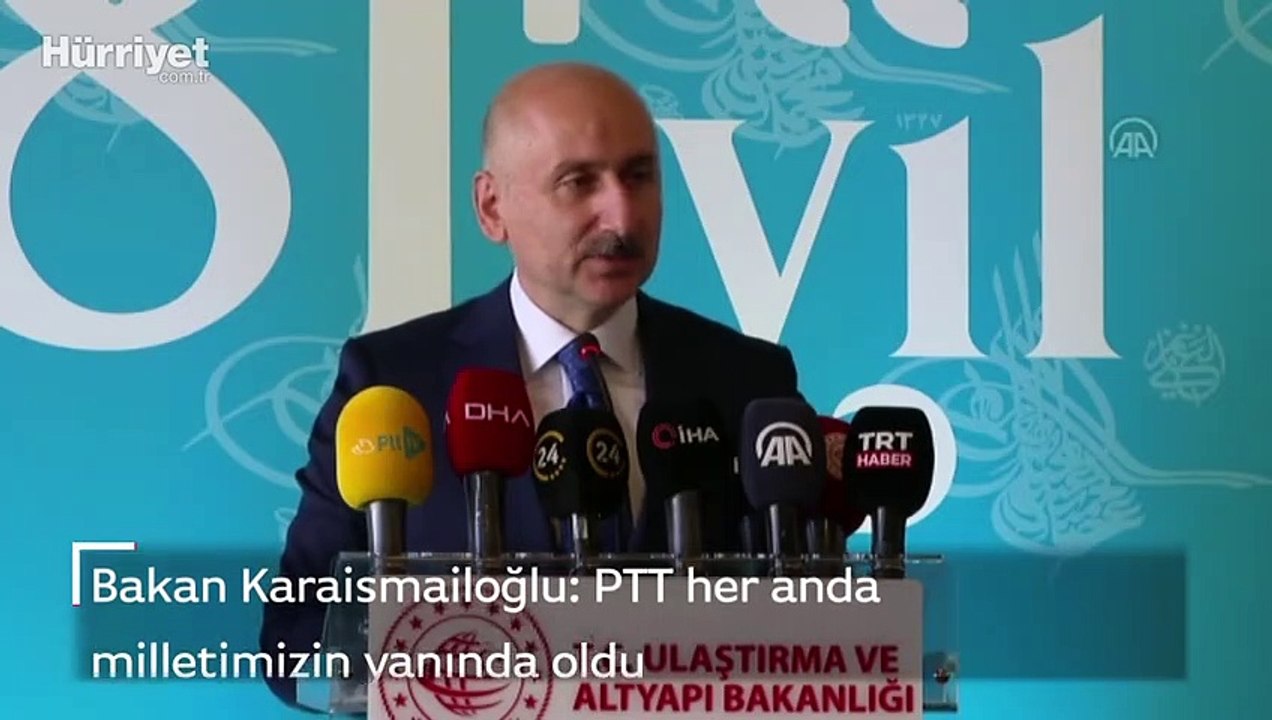 Ulaştırma ve Altyapı Bakanı Karaismailoğlu, PTT'nin 181. kuruluş yıldönümünü kutladı