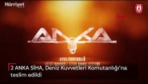 2 ANKA Silahlı İnsansız Hava Aracı Deniz Kuvvetleri Komutanlığı'na teslim edildi