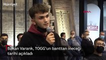 Bakan Varank, TOGG'un banttan ineceği tarihi açıkladı