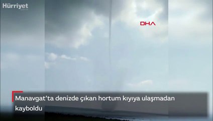 Manavgat'ta denizde çıkan hortum kıyıya ulaşmadan kayboldu